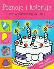 Przyjęcie urodzinowe Poznaję i koloruję bez wychodzenia za linię. Autor: praca zbiorowa. Dadada.pl Okładka książki Przyjęcie urodzinowe Poznaję i koloruję bez wychodzenia za linię
