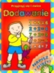 Okładka książki Przyjrzyj się i ćwicz. Dodawanie