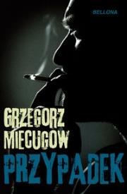 Okładka książki Przypadek - Grzegorz Miecugow