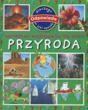 Przyroda Encyklopedia obrazkowa dla dzieci. Autor: praca zbiorowa. Dadada.pl Okładka książki Przyroda Encyklopedia obrazkowa dla dzieci