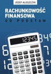 Okładka książki Rachunkowość finansowa od podstaw - J. Aleszczyk