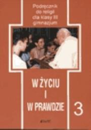 Okładka książki Religia GIM 3 W życiu i prawdzie JEDNOŚĆ
