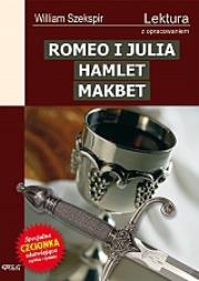 Romeo i Julia, Hamlet, Makbet  GREG. Autor: William Szekspir. Dadada.pl Okładka książki Romeo i Julia, Hamlet, Makbet  GREG