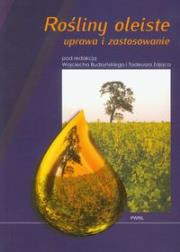 Rośliny oleiste uprawa i zastosowanie. Autor: Wojciech Budzyński, Zając Tadeusz. Dadada.pl Okładka książki Rośliny oleiste uprawa i zastosowanie