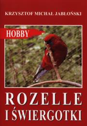 Rozelle i świergotki. Autor: Jabłoński Krzysztof Michał. Dadada.pl Okładka książki Rozelle i świergotki