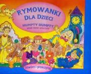 Rymowanki dla dzieci. Humpty Dumpty oraz inne wiersze. Autor: PRACA ZBIOROWA. Dadada.pl Okładka książki Rymowanki dla dzieci. Humpty Dumpty oraz inne wiersze