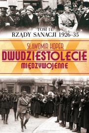 Rządy Sanacji. Autor: Sławomir Koper. Dadada.pl Okładka książki Rządy Sanacji
