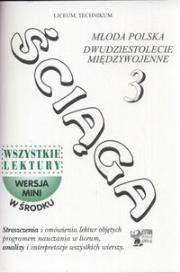 Ściąga 3 Młoda Polska Dwudziestolecie międzywojenne. Autor: Dariusz Pietrzyk, Dorota Stopka. Dadada.pl Okładka książki Ściąga 3 Młoda Polska Dwudziestolecie międzywojenne