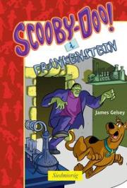 Scooby-doo. I Frankenstein. SIEDMIORÓG. Autor: Gelsey James. Dadada.pl Okładka książki Scooby-doo. I Frankenstein. SIEDMIORÓG