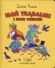 Okładka książki Słoń Trąbalski i inne wiersze Poczytajmy razem