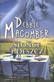 Słońce i deszcz - Debbie Macomber. Autor: Debbie Macomber. Dadada.pl Okładka książki Słońce i deszcz - Debbie Macomber