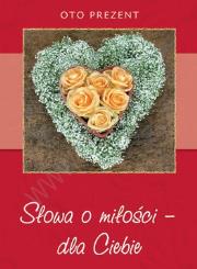 Okładka książki Słowa o miłości - dla Ciebie