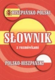 Okładka książki Słownik hiszpańsko-polski, polsko-hiszpański z rozmówkami oprawa miękka