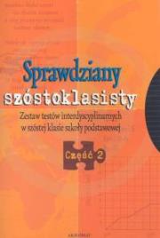 Sprawdziany 6-klasisty cz.2. Autor: Kowalczyk Anna, Dobrzycka Wioletta. Dadada.pl Okładka książki Sprawdziany 6-klasisty cz.2