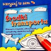 Środki transportu. Autor: PRACA ZBIOROWA. Dadada.pl Okładka książki Środki transportu