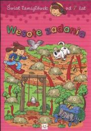 Okładka książki Świat łamigłówek - wesołe zadania 7 lat