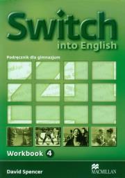 Switch into English 4 WB MACMILLAN. Autor: David Spencer. Dadada.pl Okładka książki Switch into English 4 WB MACMILLAN