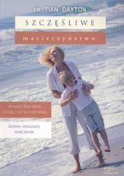 Okładka książki Szczęśliwe macierzyństwo