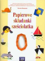 Sześciolatek Papierowe składanki NE. Autor: Dziamska Dorota. Dadada.pl Okładka książki Sześciolatek Papierowe składanki NE