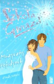 Szkoła gwiazd. Muzyczny pojedynek. Autor: Cindy Jefferies. Dadada.pl Okładka książki Szkoła gwiazd. Muzyczny pojedynek