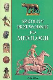 Okładka książki Szkolny przewodnik po mitologii