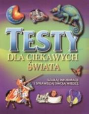 Okładka książki Testy dla ciekawych świata 1