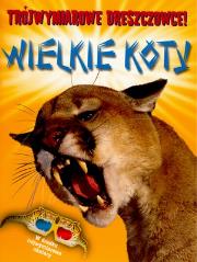 Okładka książki Trójwymiarowe dreszczowce Wielkie koty