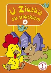 U Ziutka za płotkiem 3. Autor: Horosin Anna. Dadada.pl Okładka książki U Ziutka za płotkiem 3
