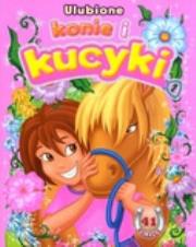 Okładka książki Ulubione konie i kucyki