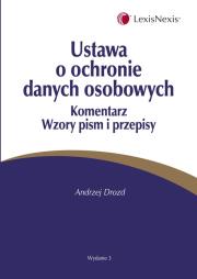 Okładka książki Ustawa o ochronie danych osobowych Komentarz Wzory pism i przepisy