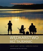 Okładka książki Wędkarstwo bez tajemnic. Spławik i grunt, spinning
