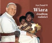 Okładka książki Wiara źródłem radości. Perełka papieska 9