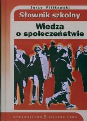 Okładka książki Wiedza o społeczeństwie Słownik szkolny