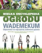 Okładka książki Wielka encyklopedia ogrodu wademekum