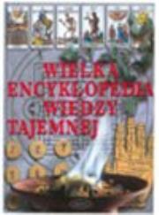 Okładka książki Wielka encyklopedia wiedzy tajemnej