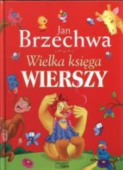 Okładka książki Wielka księga wierszy Jan Brzechwa SBM