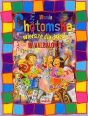 Okładka książki Wiersze dla dzieci - Wanda Chotomska Martel