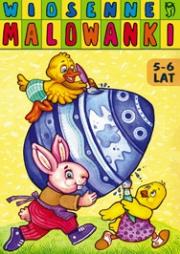 Okładka książki Wiosenne malowanki 5-6 lat