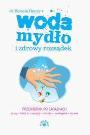 Okładka książki Woda, mydło i zdrowy rozsądek