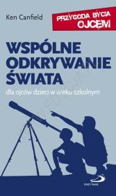 Okładka książki Wspólne odkrywanie świata. Dla ojców...