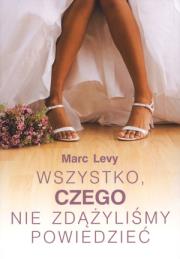 Okładka książki Wszystko, czego nie zdążyliśmy powiedzieć