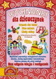 Okładka książki Wycinanki dla dziewczynek. Dom dla lalek, plac zabaw, mały sklep