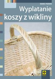 Okładka książki Wyplatanie koszy z wikliny