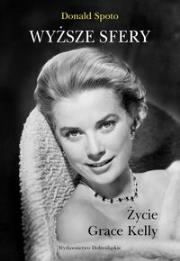 Okładka książki Wyższe sfery. Życie Grace Kelly