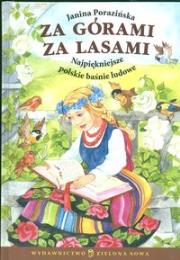 Okładka książki Za górami za lasami Najpiękniejsze polskie baśnie ludowe