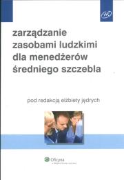 Zarządzanie zasobami ludzkimi dla menadżerów średniego szczebla. Wydawca: Wolters Kluwer. Dadada.pl Opakowanie Zarządzanie zasobami ludzkimi dla menadżerów średniego szczebla