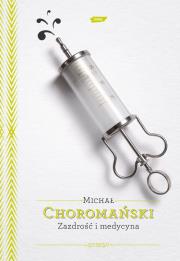 Okładka książki Zazdrość i medycyna