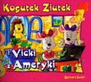 Okładka książki Ziutek. Kogutek Ziutek i Vicki z Ameryki