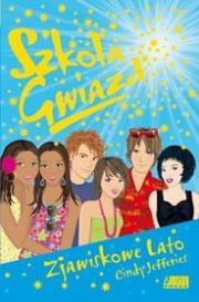 Zjawiskowe lato. Autor: Cindy Jefferies. Dadada.pl Okładka książki Zjawiskowe lato