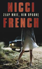 Okładka książki Złap mnie, nim upadnę